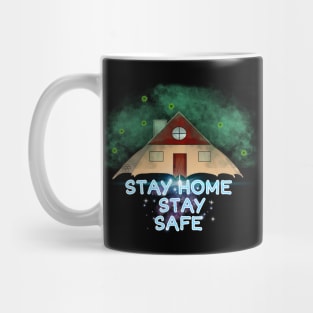 Stay home Stay safe Mug